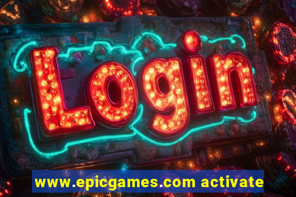 www.epicgames.com activate